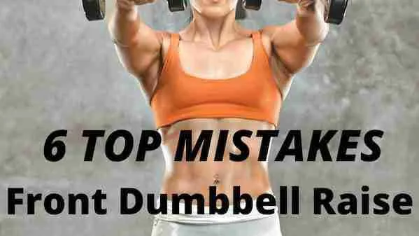 Dumbbell Front Raise Mistakes