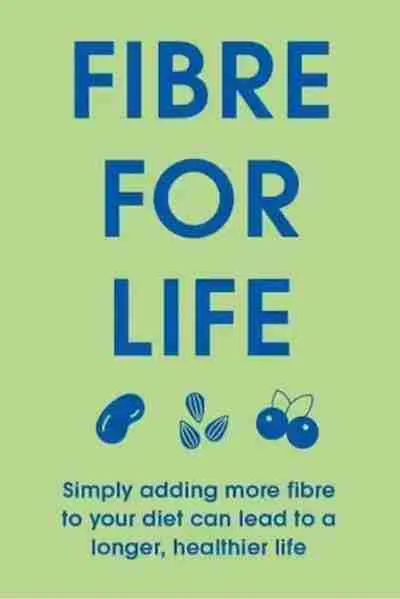 fibre for healthier, longer life